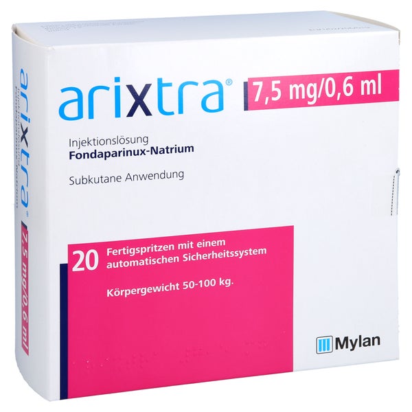 ARIXTRA 7,5 mg/0,6 ml Inj.-Lsg.i.e.Fertigspritze 20X0,6 ml